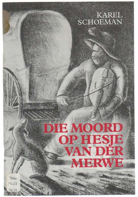 DIE MOORD OP HESJE VAN DER MERWE (1 STE UITGAWE 1995) TREKBOERE WARE VERHAAL