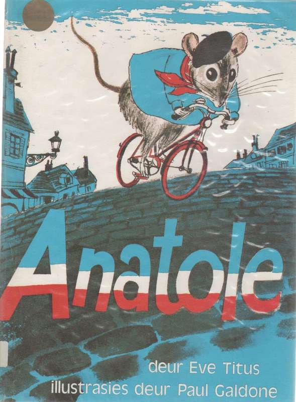 ANATOLE - EVE TITUS (1 STE AFRIKAANSE UITGAWE 1975) VERTAAL DEUR EDDIE DU PLESSIS
