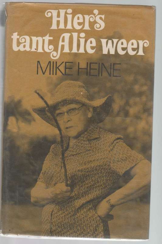 HIER'S TANT ALIE WEER - MIKE HEINE (1 STE UITGAWE 1978)