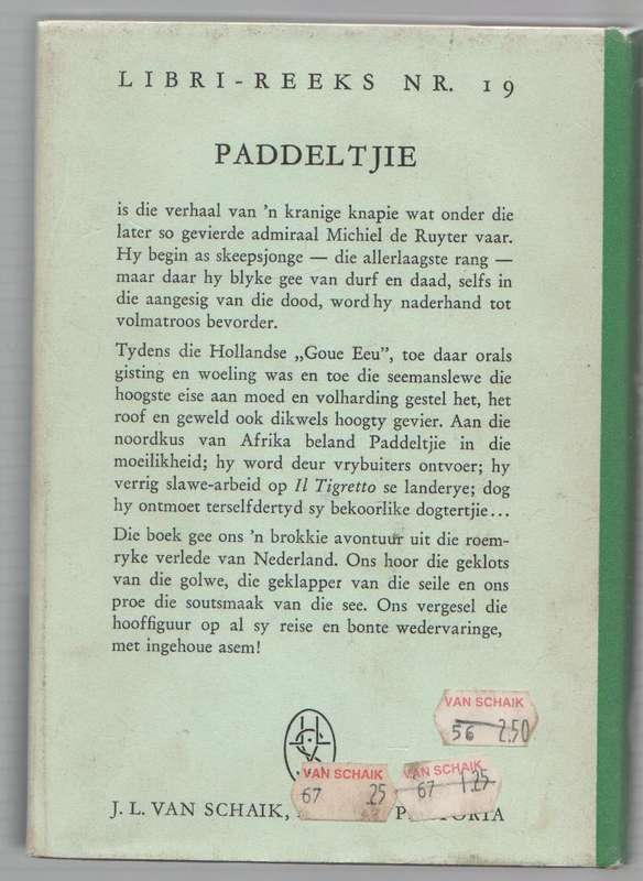 PADDELTJIE, DIE SKEEPSJONGE VAN MICHIEL DE RUYTER - JOH H BEEN (1962 - LIBRI REEKS)