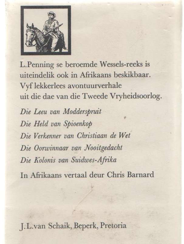 DIE VERKENNER VAN CHRISTIAAN DE WET - L PENNING (WESSELS-REEKS 3 - 1967) BOEREOORLOG