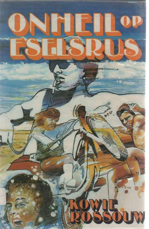 ONHEIL OP ESELSRUS - KOWIE ROSSOUW (1 STE UITGAWE 1986) JEUG