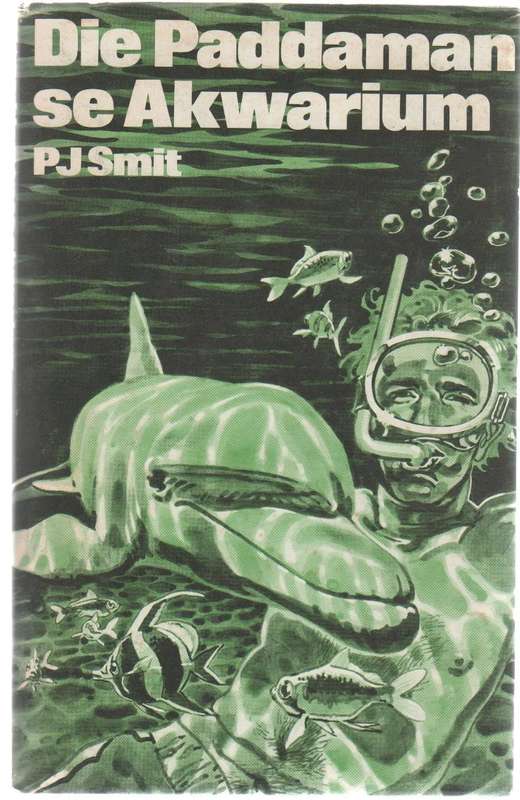 DIE PADDAMAN SE AKWARIUM - P J SMIT (2 DE UITGAWE 1972) JEUGVERHAAL