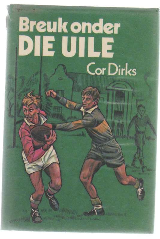BREUK ONDER DIE UILE - COR DIRKS (1973)