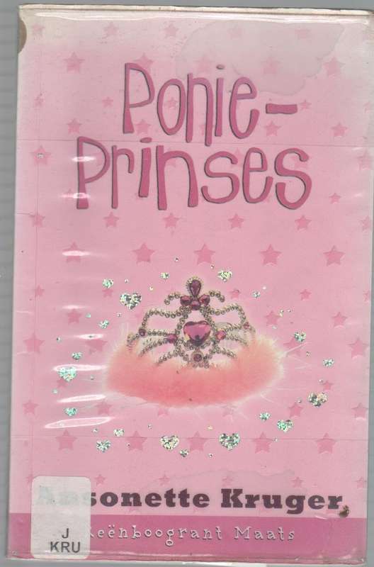 PONIE-PRINSES - ANSONETTE KRUGER (2 DE UITGAWE 2007) JEUGVERHAAL