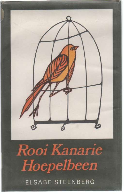 ROOI KANARIE HOEPELBEEN - ELSABE STEENBERG (1 STE DRUK 1972)