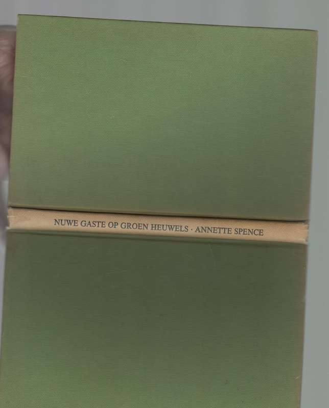NUWE GASTE OP GROEN HEUWELS - ANNETTE SPENCE (1967)