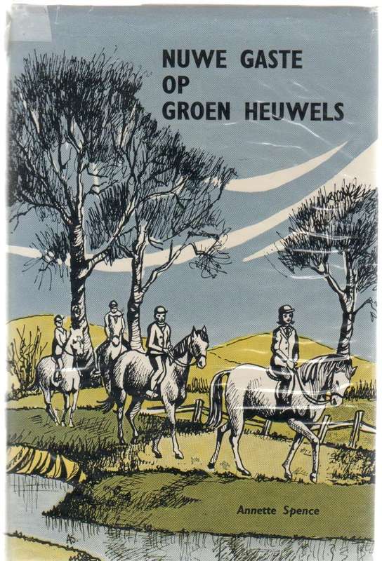 NUWE GASTE OP GROEN HEUWELS - ANNETTE SPENCE (2 DE DRUK 1974)
