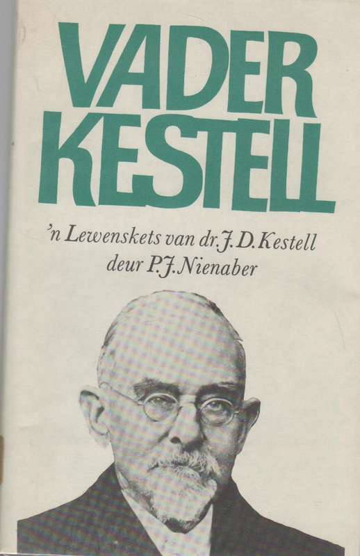 VADER KESTELL - P J NIENABER (1 STE UITGAWE 1971)