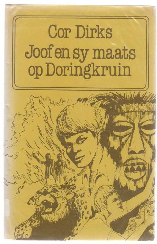 JOOF EN SY MAATS OP DORINGKRUIN - COR DIRKS (1984)