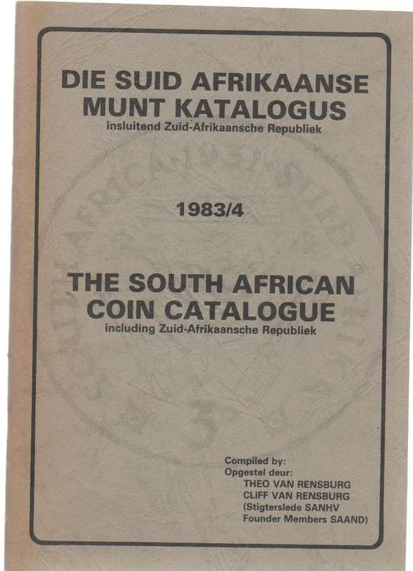 DIE SUID-AFRIKAANSE MUNT KATALOGUS/THE SOUTH AFRICAN COIN CATALOGUE (1984/4) THEO&CLIFF VAN RENSBURG