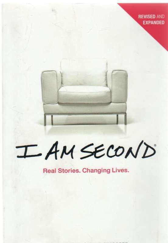 I AM SECOND. REAL STORIES. CHANGING LIVES - DOUG BENDER & DAVE STERRETT (2013)