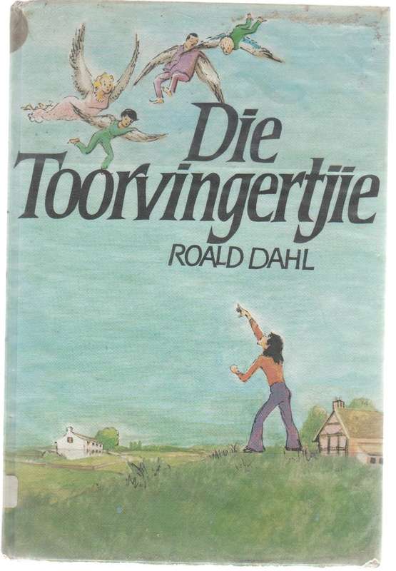 DIE TOORVINGERTJIE - ROALD DAHL (1 STE UITGAWE 1981)