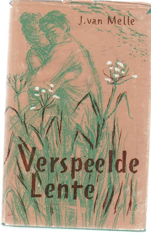 VERSPEELDE LENTE - J VAN MELLE (3 DE DRUK 1969)