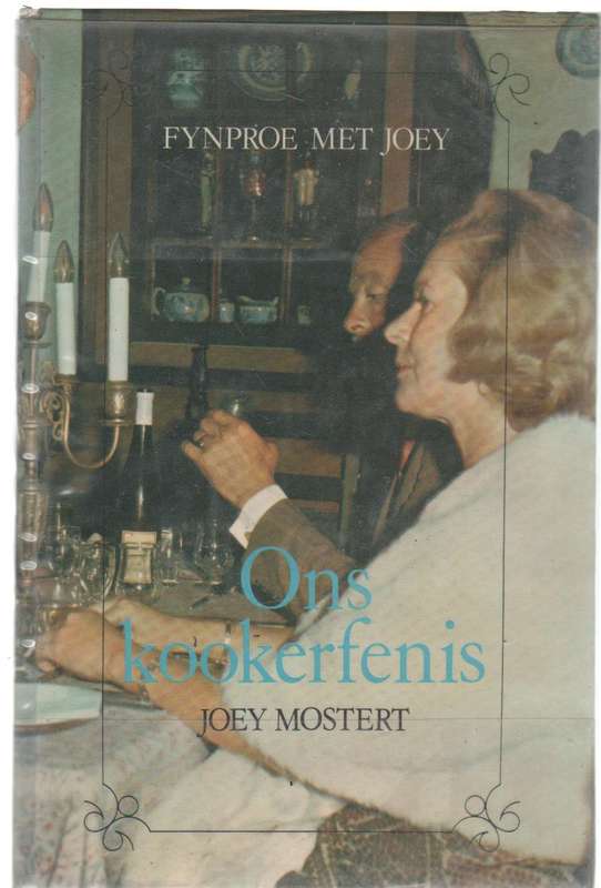 ONS KOOKERFENIS - JOEY MOSTERT (1 STE UITGAWE 1976)