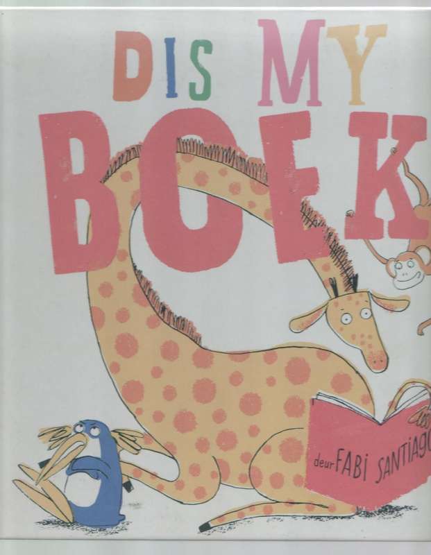 DIS MY BOEK! - FABI SANTIAGO (2017)
