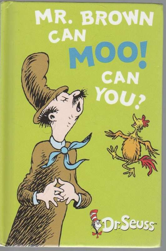 MR BROWN CAN MOO! CAN YOU? - DR SEUSS (1989)