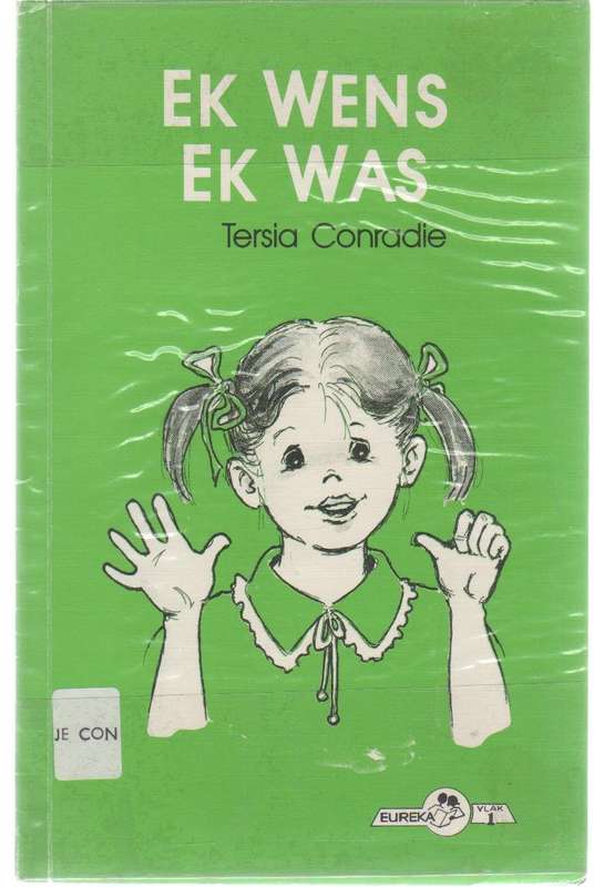 EK WENS EK WAS - TERSIA CONRADIE (VLAK 1 - 1 STE UITGAWE 1989)