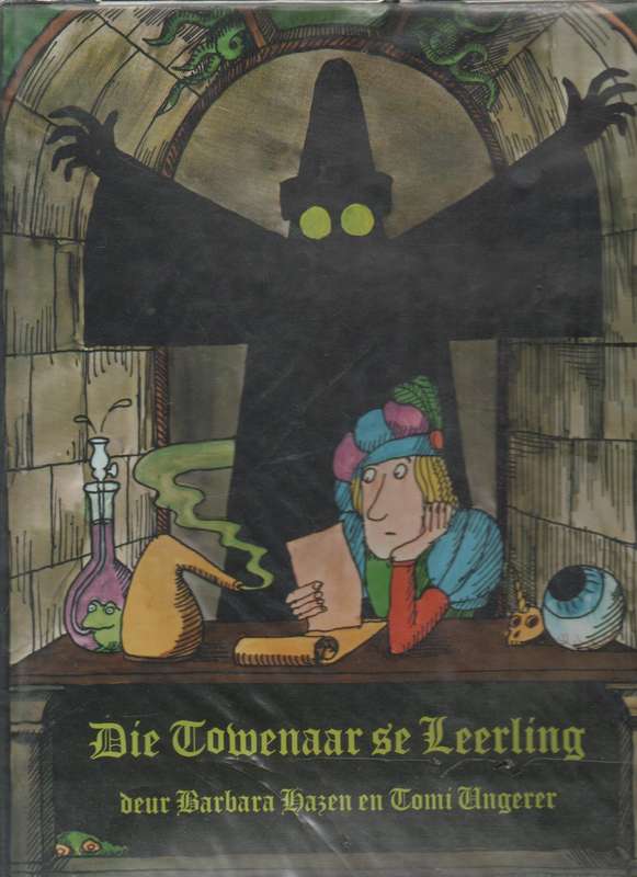 DIE TOWENAAR SE LEERLING - BARBARA HAZEN EN TOMI UNGERER (1972)