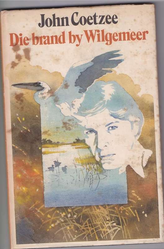 DIE BRAND BY WILGEMEER - JOHN COETZEE (JEUGVERHAAL - 1 STE DRUK 1977)