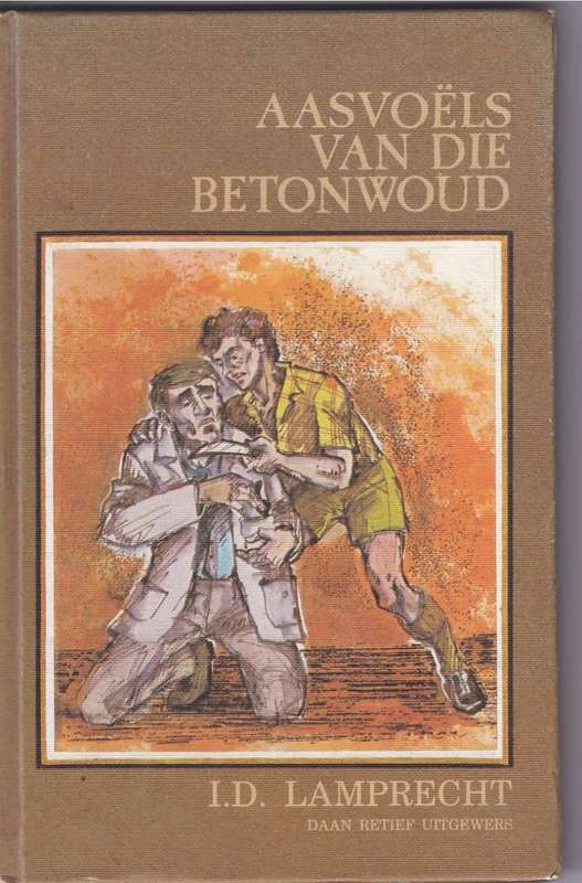 AASVOELS VAN DIE BETONWOUD - I D LAMBRECHT  (1979)