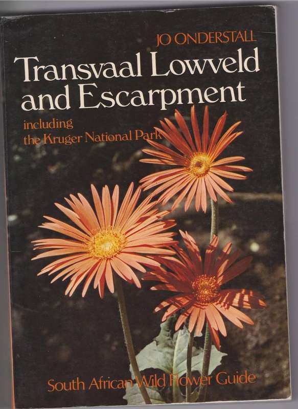 TRANSVAAL LOWVELD AND ESCARPMENT INCLUDING KRUGER NATIONAL PARK - JO ONDERSTALL (1984)