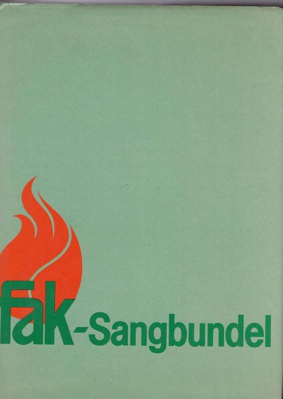 FAK-SANGBUNDEL - UITGEGEE DEUR DIE FEDERASIE VAN AFRIKAANSE KULTUURVERENIGINGE (1986)