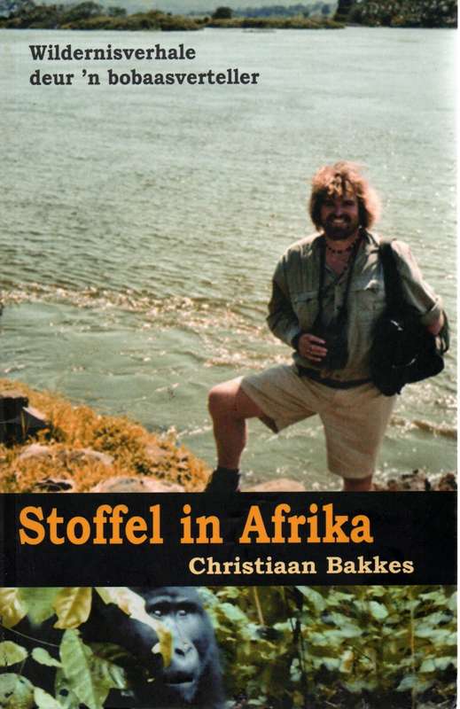 STOFFEL IN AFRIKA - CHRISTIAAN BAKKES