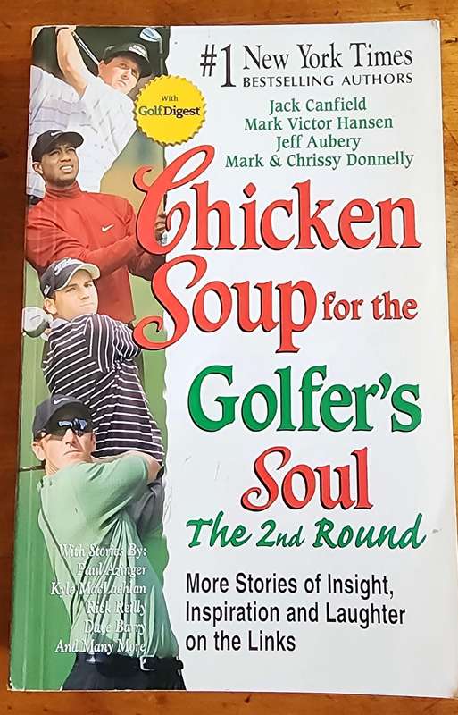 Chicken Soup for the Golfer's Soul: The Second Round