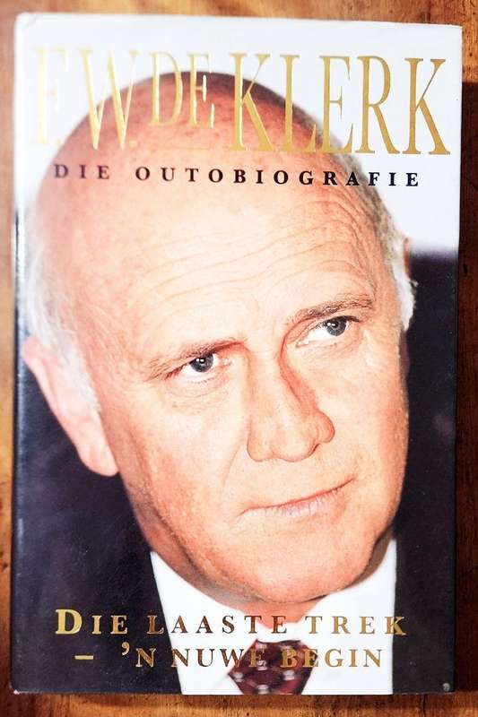 FW DE KLERK, Die laaste trek - 'n Nuwe begin.