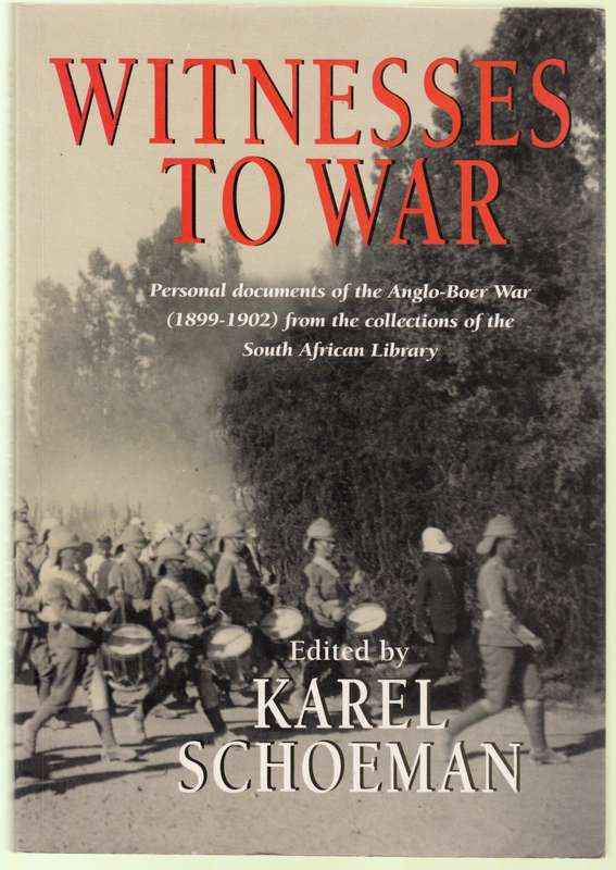 Witnesses to War: Personal Documents of the Anglo-Boer War