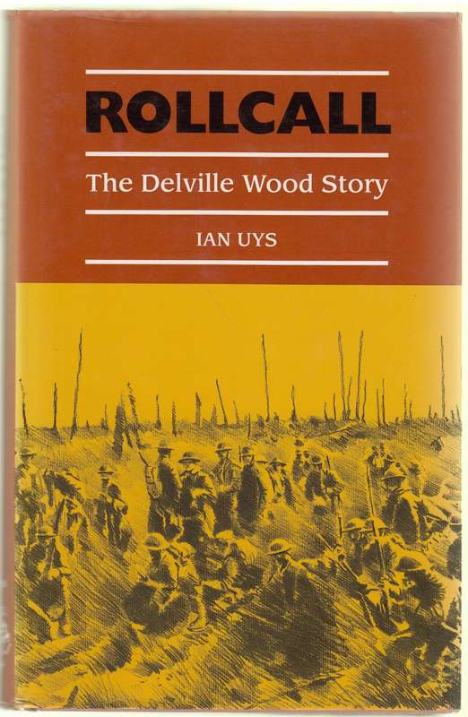 Rollcall - The Delville Wood Story by Ian Uys