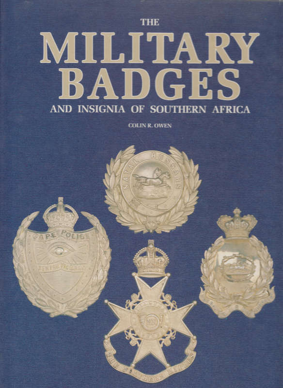 The Military Badges and Insignia of Southern Africa