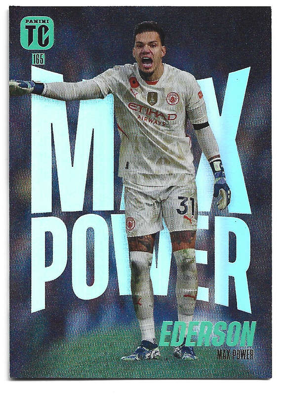 EDERSON - PANINI `TOP CLASS` 2025 COLLECTION - FOIL MAX POWER TRADING CARD 165