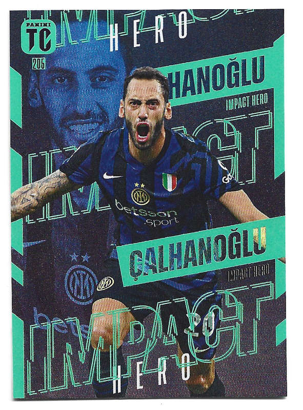 HAKAN CALHANOGLU - PANINI `TOP CLASS` 2025 COLLECTION - FOIL IMPACT HERO TRADING CARD 205