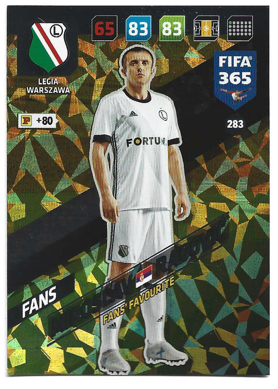 MIROSLAV RADOVIC - PANINI `FIFA 365 2018` COLLECTION - FOIL `FANS FAVOURITE` TRADING CARD 283