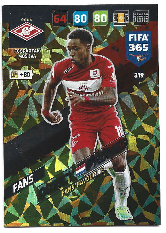 QUINCY PROMES - PANINI `FIFA 365 2018` COLLECTION - FOIL `FANS FAVOURITE` TRADING CARD 319