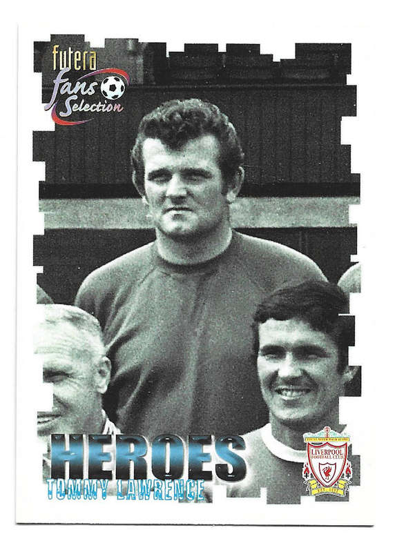 TOMMY LAWRENCE - LIVERPOOL FC FUTERA Fans Selection 1999 Collection - HEROES Trading card 61