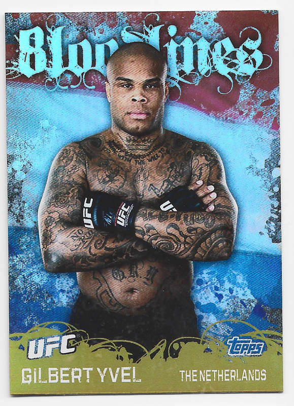GILBERT YVEL - TOPPS UFC 2010 COLLECTION -  FOIL "BLOODLINES" TRADING CARD BL6