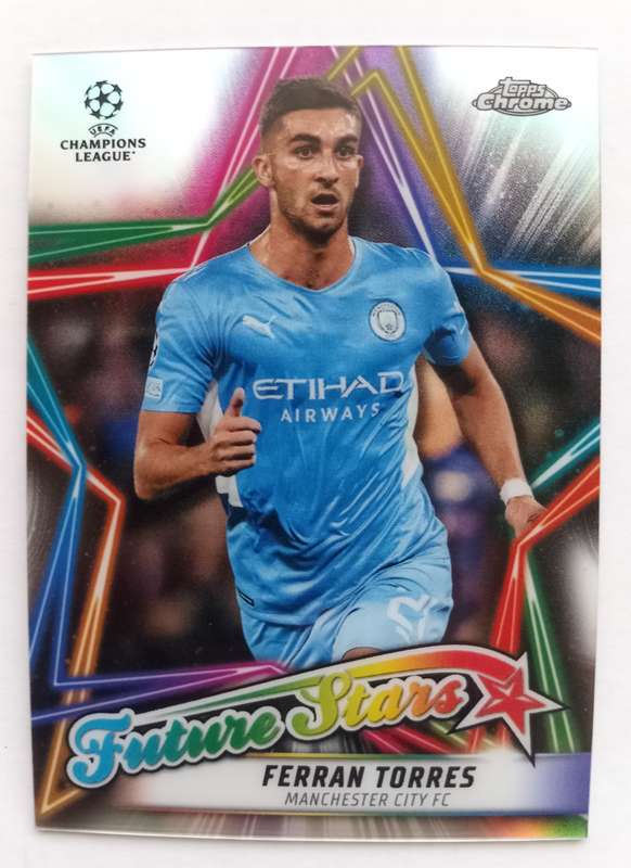 FERAN TORRES (Man City) - TOPPS CHROME Champ/League 2022 - CHROME Future Star  TRADING CARD FS14