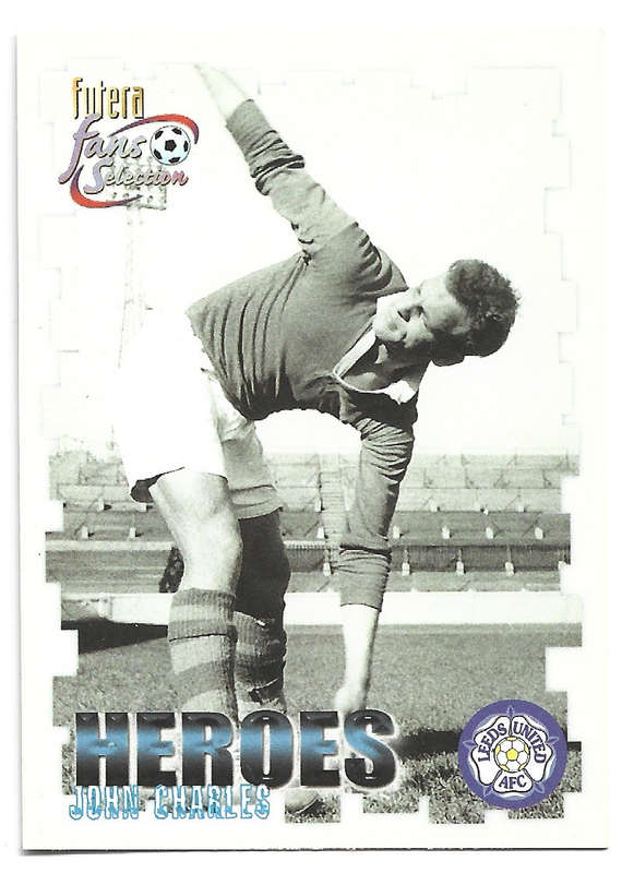 JOHN CHARLES (LEEDS UNITED FC)  - FUTERA FANS SELECTION SET 1999 - TEAM HEROES TRADING CARD