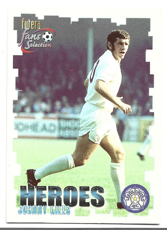 JOHNNY GILES (LEEDS UNITED FC)  - FUTERA FANS SELECTION SET 1999 - TEAM HEROES TRADING CARD