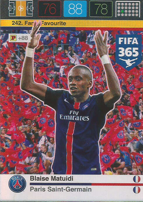 BLAISE MATUIDI - PANINI "FIFA 365" 2016 COLLECTION - FOIL "FANS FAVOURITE" TRADING CARD 242