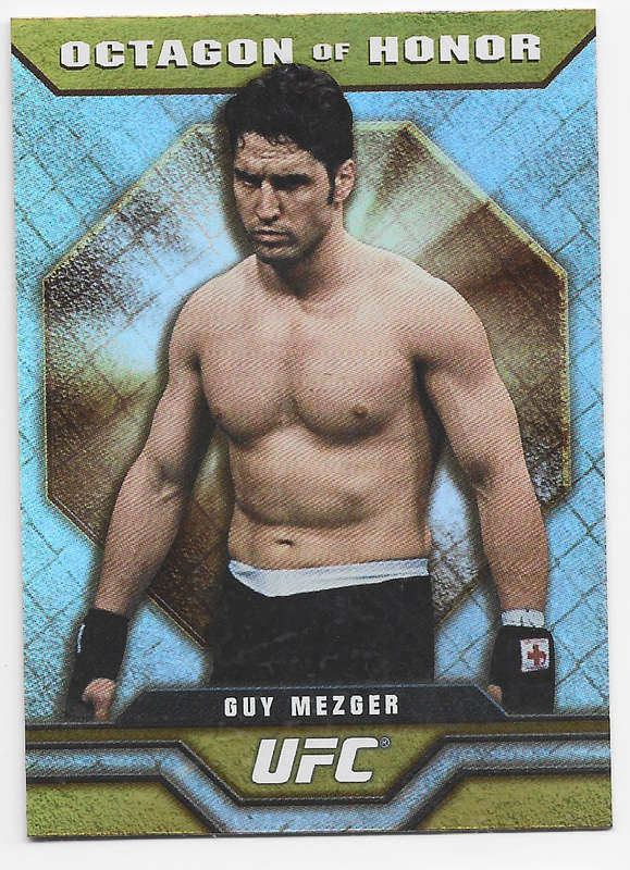GUY MEZGER - TOPPS UFC 2010 COLLECTION - GOLD FOIL "OCTAGON of HONOR" TRADING CARD OOH8