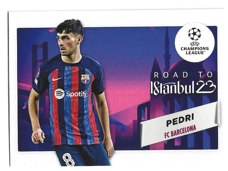 PEDRI - TOPPS UEFA Champ League 2023 - ROAD to ISTAMBUL 23  TRADING CARD RF6