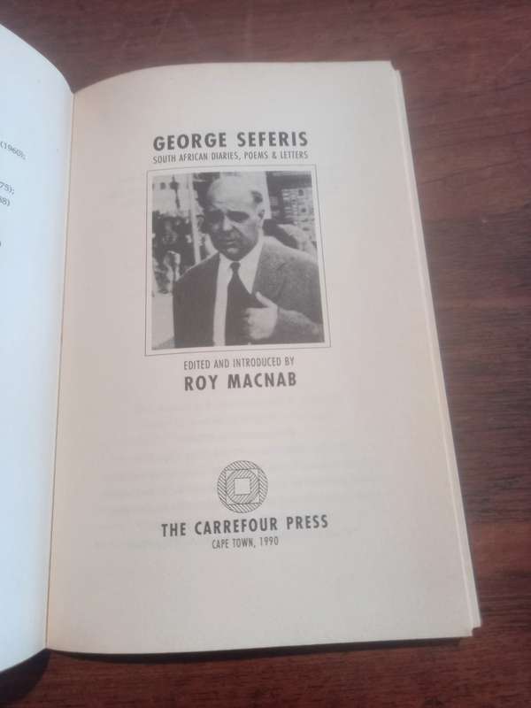 GEORGE SEFERIS: South African Diaries, Poems and Letters - edited by Roy Macnab
