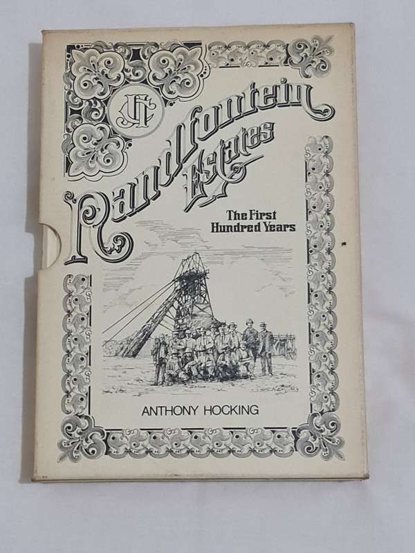 Randfontein Estate, The First 100 years by Anthony Hocking