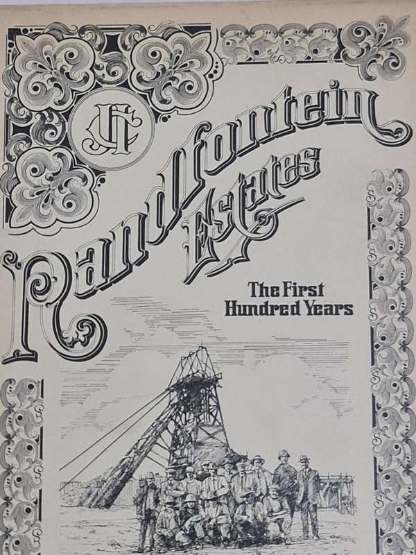 Randfontein Estate, The First 100 years by Anthony Hocking