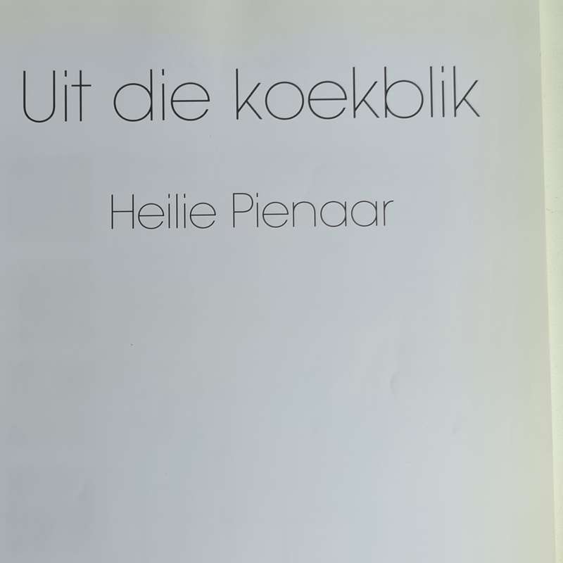 Uit die Koekblik deur Heili Pienaar resepte boek