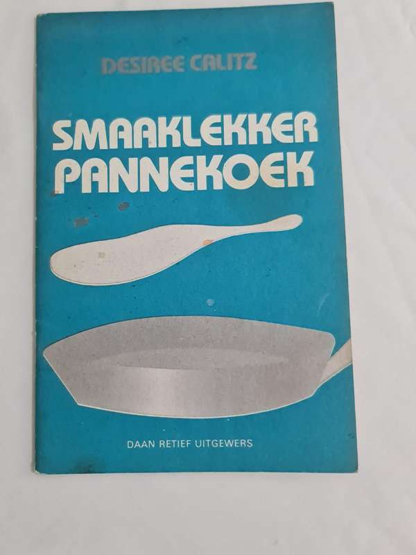 Smaaklekker Pannekoek deur Desiree Calitz resepte boek.